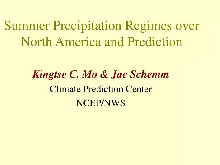 summer precipitation regimes over north america and prediction