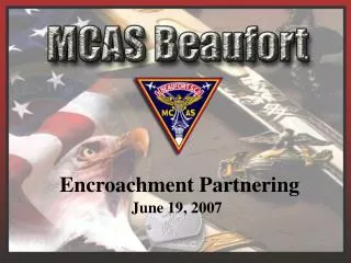Encroachment Partnering June 19, 2007