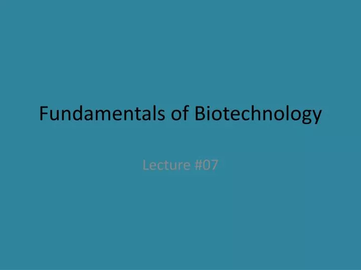 fundamentals of biotechnology