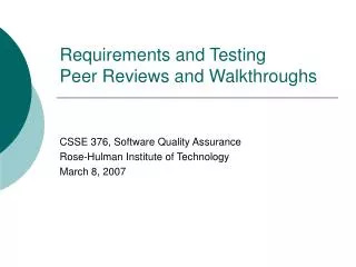 Requirements and Testing Peer Reviews and Walkthroughs