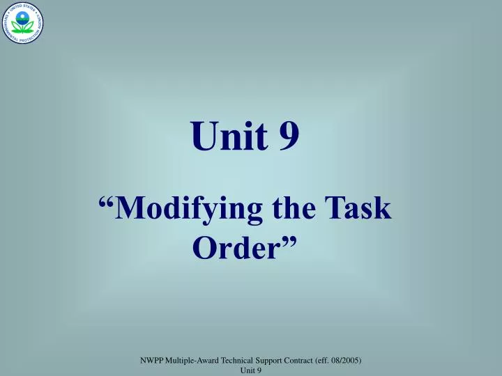 unit 9 modifying the task order