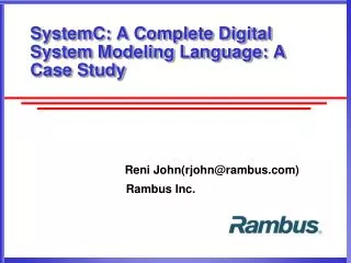 SystemC: A Complete Digital System Modeling Language: A Case Study