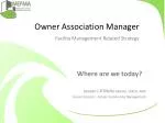Advancing Association Management in Facility Strategy Today - slide 1