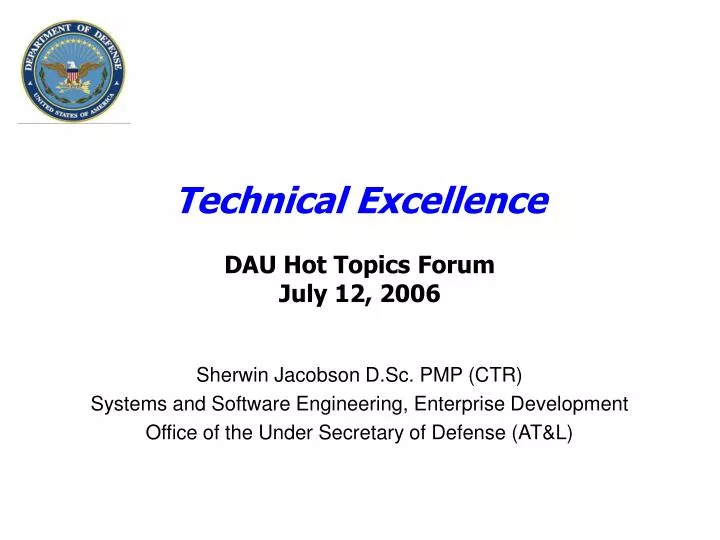 technical excellence dau hot topics forum july 12 2006
