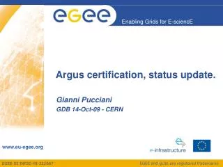Argus certification, status update.