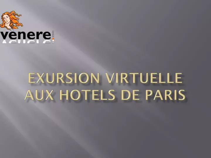 exursion virtuelle aux hotels de paris