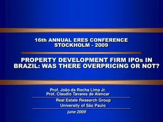 16th ANNUAL ERES CONFERENCE STOCKHOLM - 2009