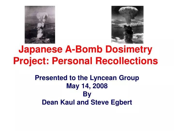 japanese a bomb dosimetry project personal recollections