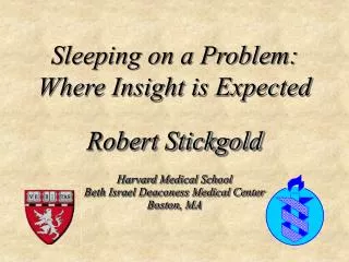 Harvard Medical School Beth Israel Deaconess Medical Center Boston, MA