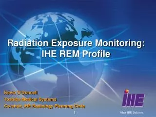 Radiation Exposure Monitoring: IHE REM Profile
