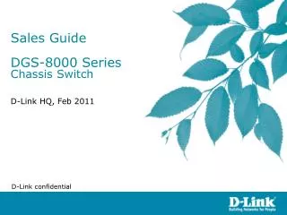 Sales Guide DGS-8000 Series Chassis Switch