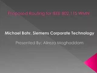 Proposed Routing for IEEE 802.11S WMN