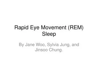 Rapid Eye Movement (REM) Sleep