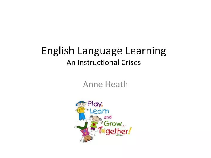 english language learning an instructional crises