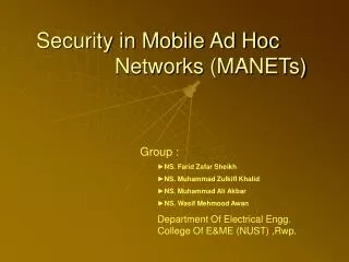 Security in Mobile Ad Hoc 			Networks (MANETs)