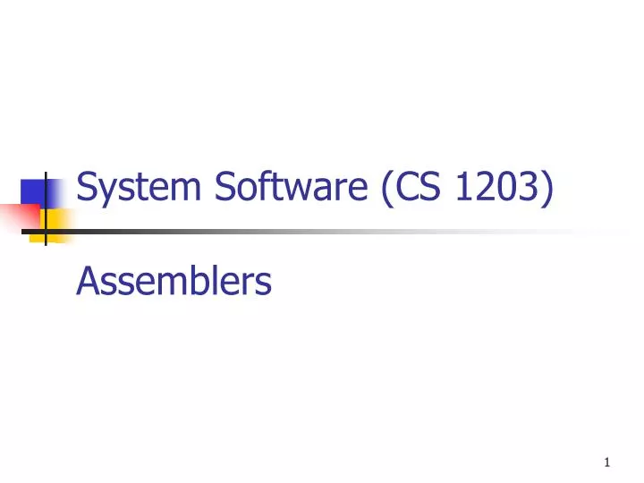 system software cs 1203 assemblers