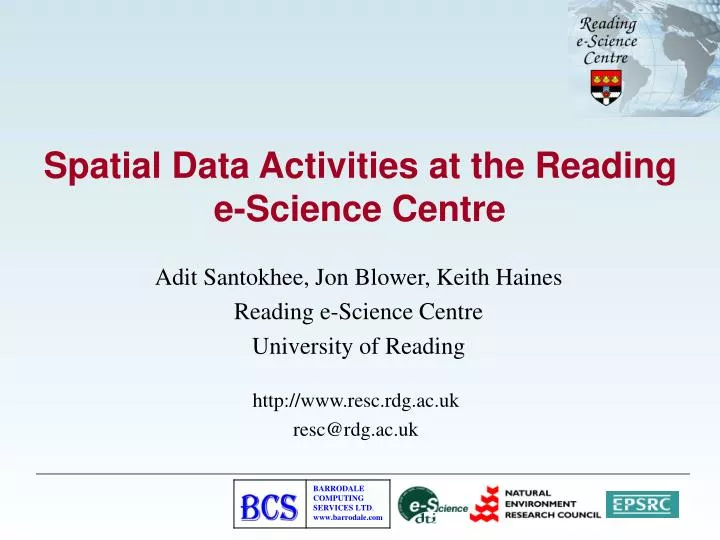 spatial data activities at the reading e science centre