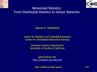 Networked Robotics: From Distributed Robotics to Sensor Networks