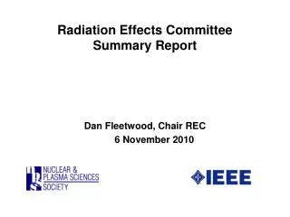 Radiation Effects Committee Summary Report