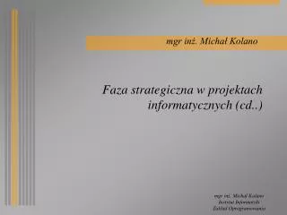 f a za strategiczna w projektach informatycznych cd