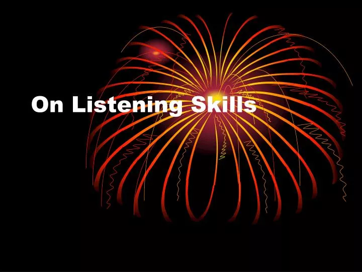 on listening skills