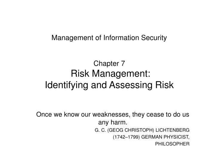 management of information security chapter 7 risk management identifying and assessing risk