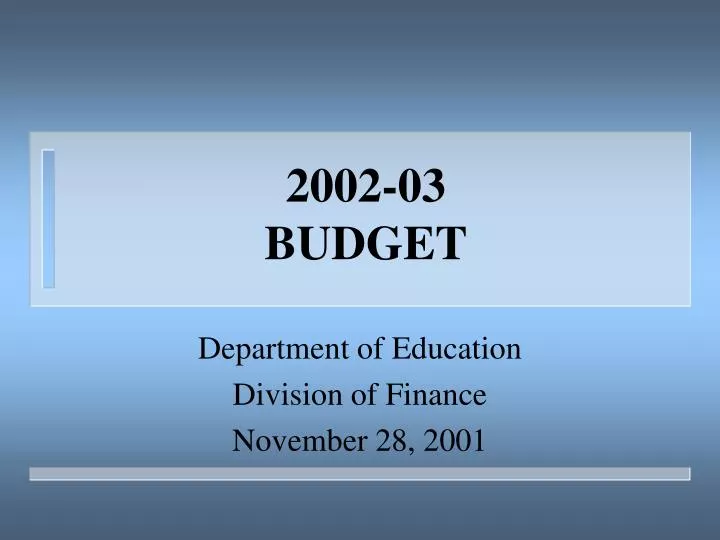 2002 03 budget