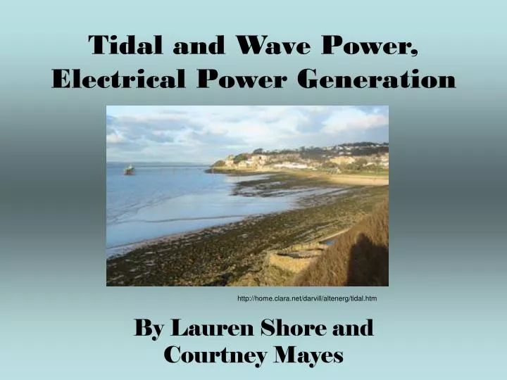 tidal and wave power electrical power generation