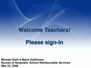 Michael Stoff &amp; Maria DeSimone Bureau of Nonpublic School Reimbursable Services May 23, 2008