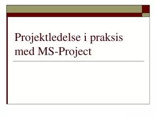 projektledelse i praksis med ms project