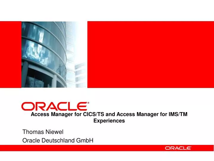 access manager for cics ts and access manager for ims tm experiences