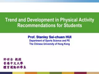Trend and Development in Physical Activity Recommendations for Students