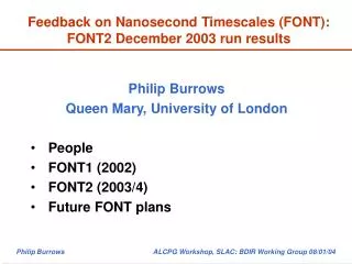 Feedback on Nanosecond Timescales (FONT): FONT2 December 2003 run results