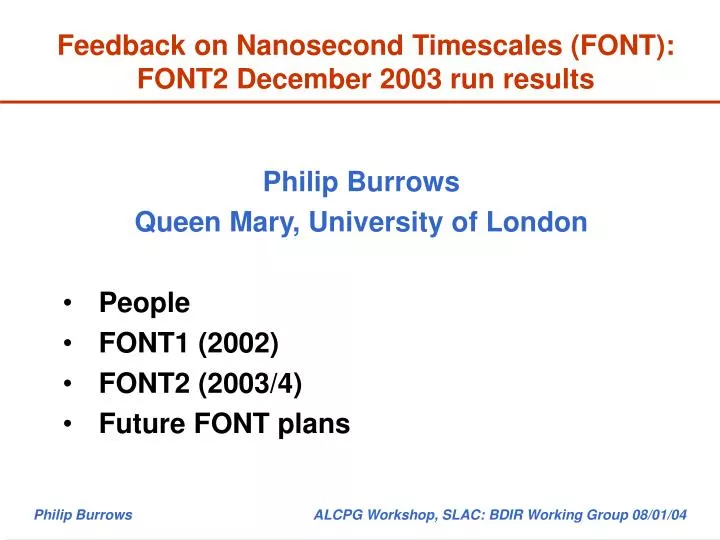 feedback on nanosecond timescales font font2 december 2003 run results