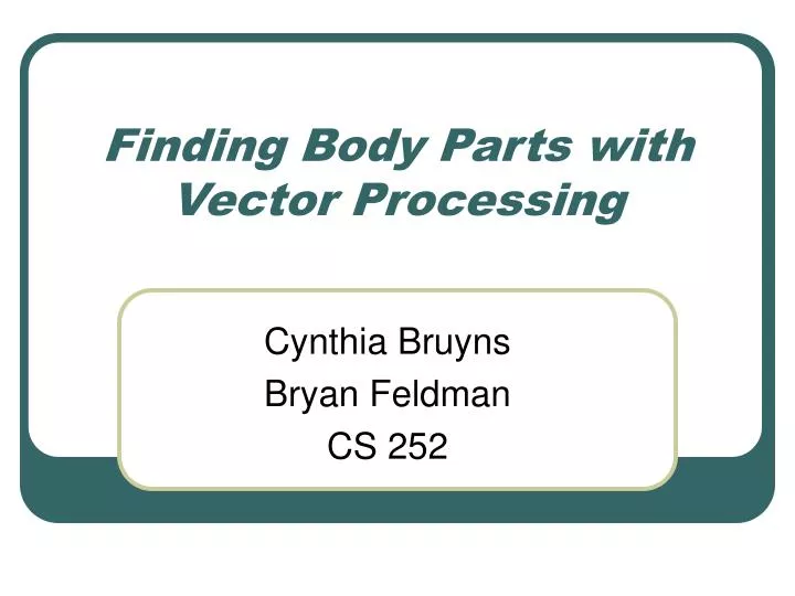 finding body parts with vector processing