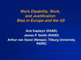 Work Disability, Work, and Justification Bias in Europe and the US