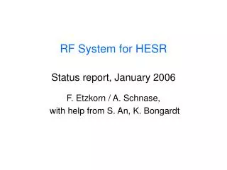 RF System for HESR