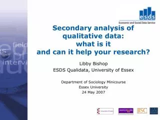 Secondary analysis of qualitative data: what is it and can it help your research?