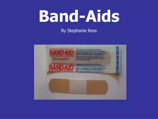Band-Aids By Stephanie Ress