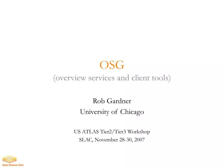 osg overview services and client tools