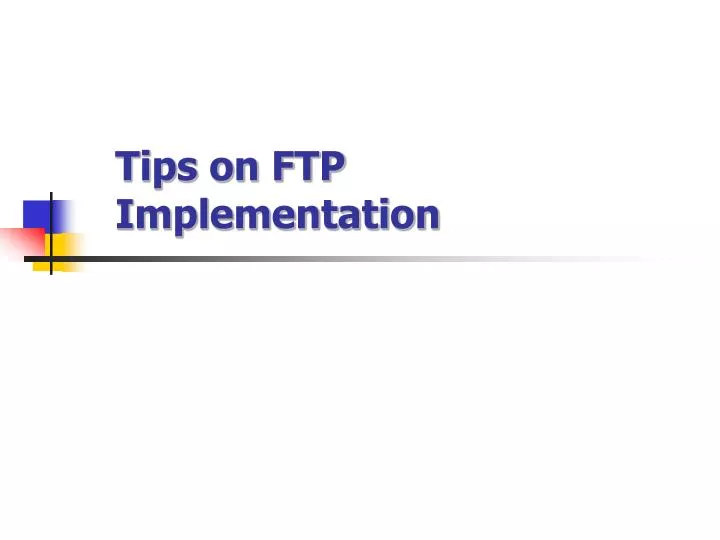 tips on ftp implementation