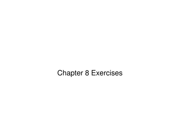 chapter 8 exercises