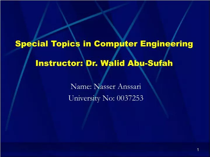 special topics in computer engineering instructor dr walid abu sufah