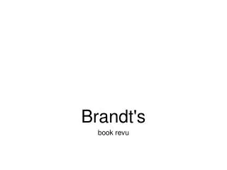 brandt s