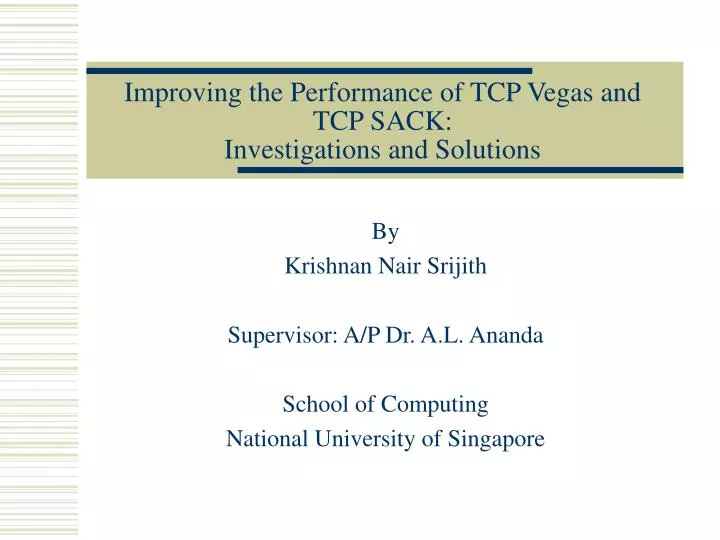 improving the performance of tcp vegas and tcp sack investigations and solutions