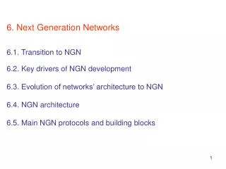 6.1. Transition to NGN: First wave