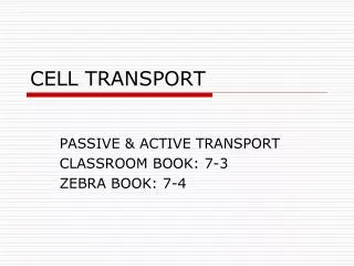 CELL TRANSPORT