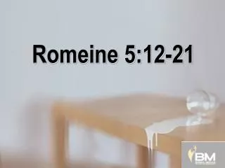 romeine 5 12 21
