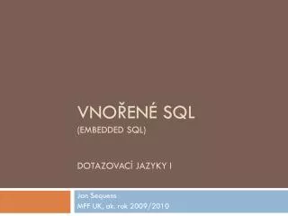 vno en sql embedded sql dotazovac jazyky i