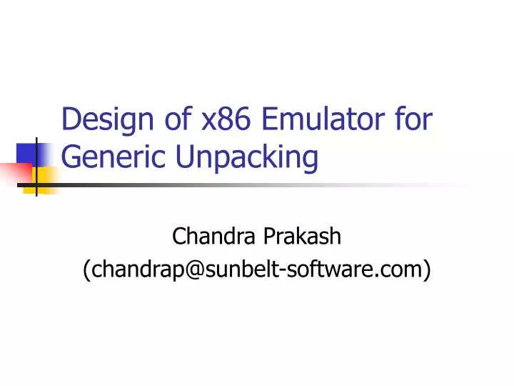 design of x86 emulator for generic unpacking